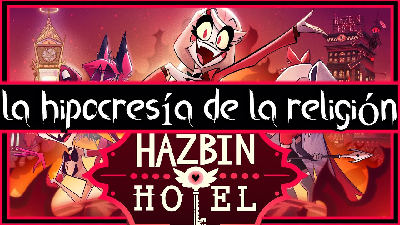 Hazbin Hotel y la hipocresía de la religión