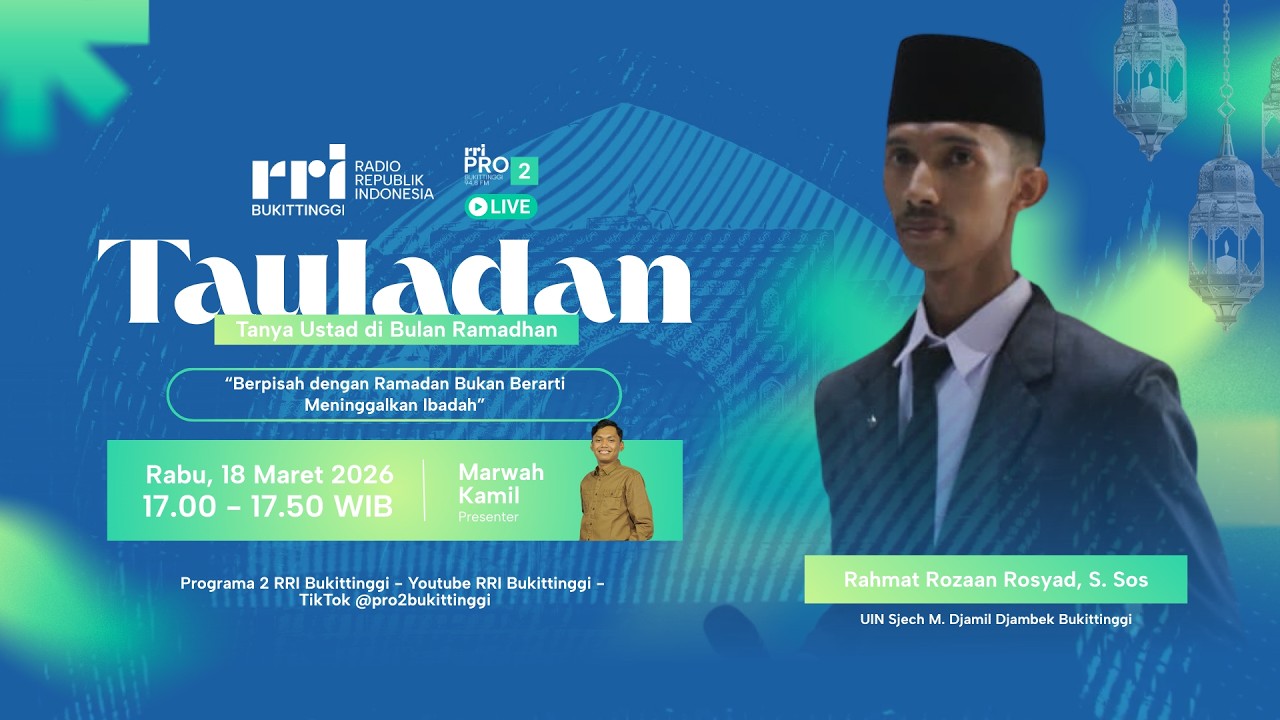 TAULADAN | “Berpisah dengan Ramadan Bukan Berarti Meninggalkan Ibadah”