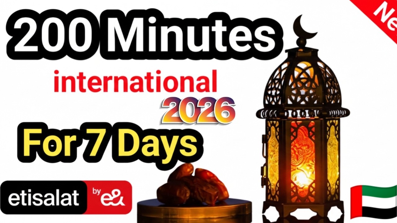 Etisalat Ramadan Mega Offer: 200 International Minutes | Official Deal