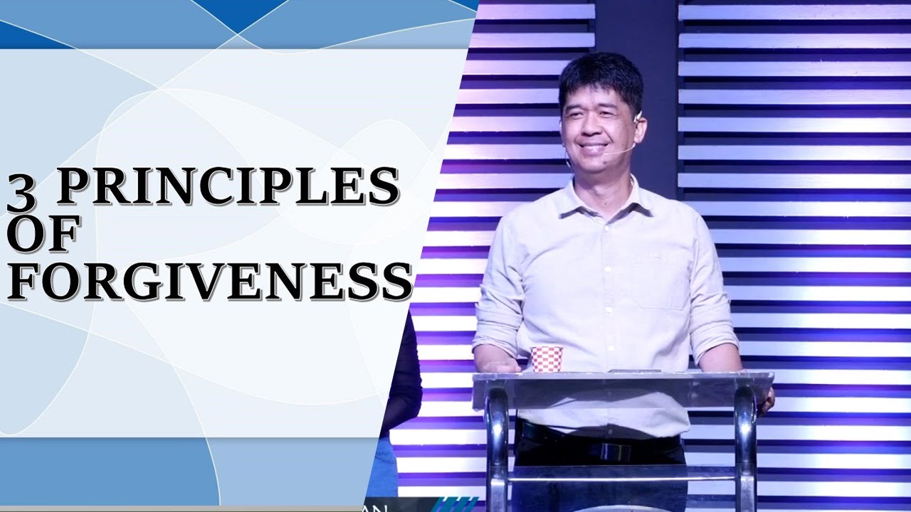 3 PRINCIPLES OF FORGIVENESS | Rev. Ito Inandan | JA1 Rosario