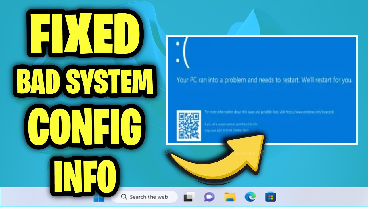 BAD SYSTEM CONFIG INFO With Black or Blue Screen in Windows 11 / 10 / 8 / 7 - How To Fix Error