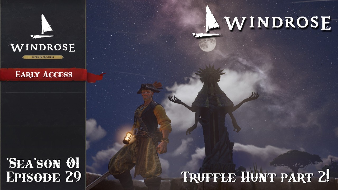 Windrose Pirate Survival! | Early Access | Episode 29 | Truffle Hunt Part 2!