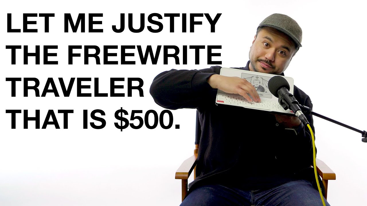 Let me justify the $500 Freewrite Traveler