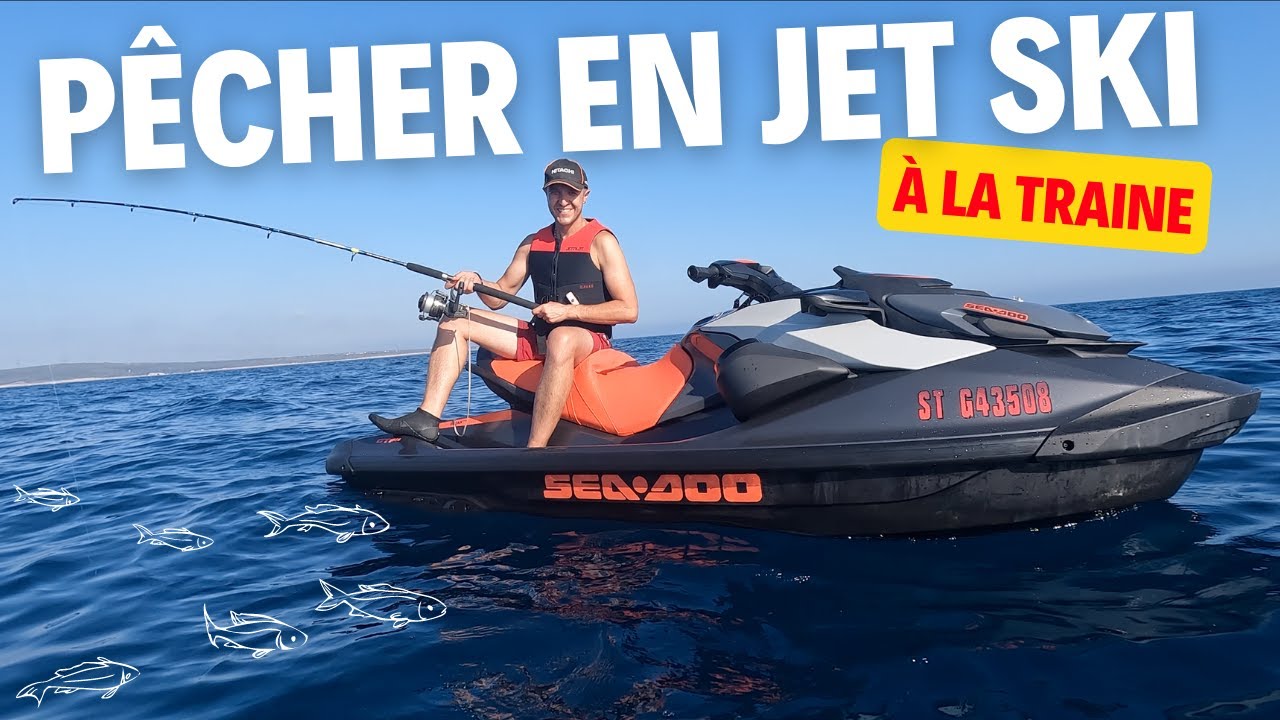 PÊCHER en JET SKI !  à la traine (c'est long)