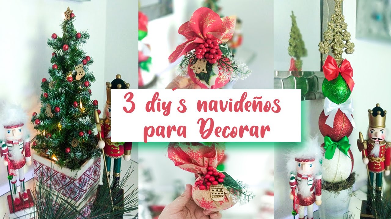 3 DIY NAVIDEÑOS para decorar tu hogar.  RECICLANDO adornos de años anteriores!