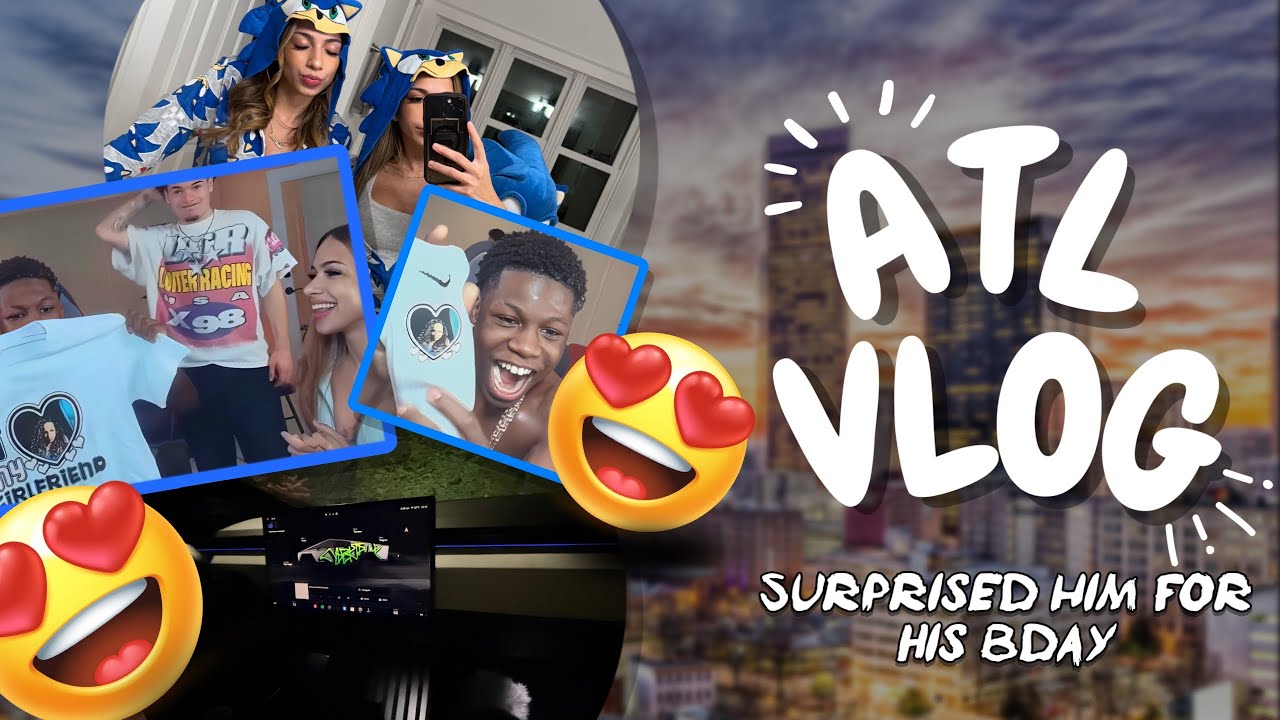 ATL VLOG *Я СДЕЛАЛА ЕМУ СЮРПРИЗ НА ДЕНЬ РОЖДЕНИЯ 😍👀*