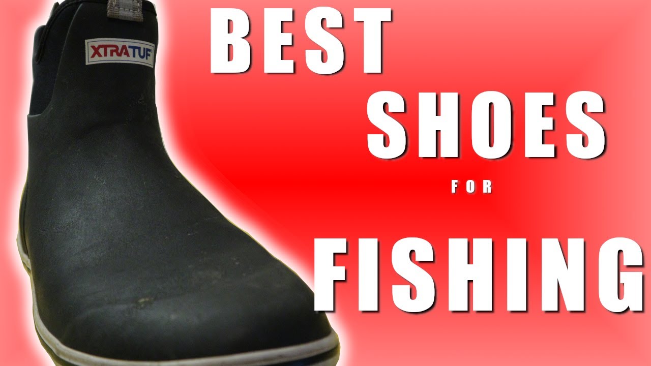 Best shoes for FISHING | XTRATUF Deck Boots