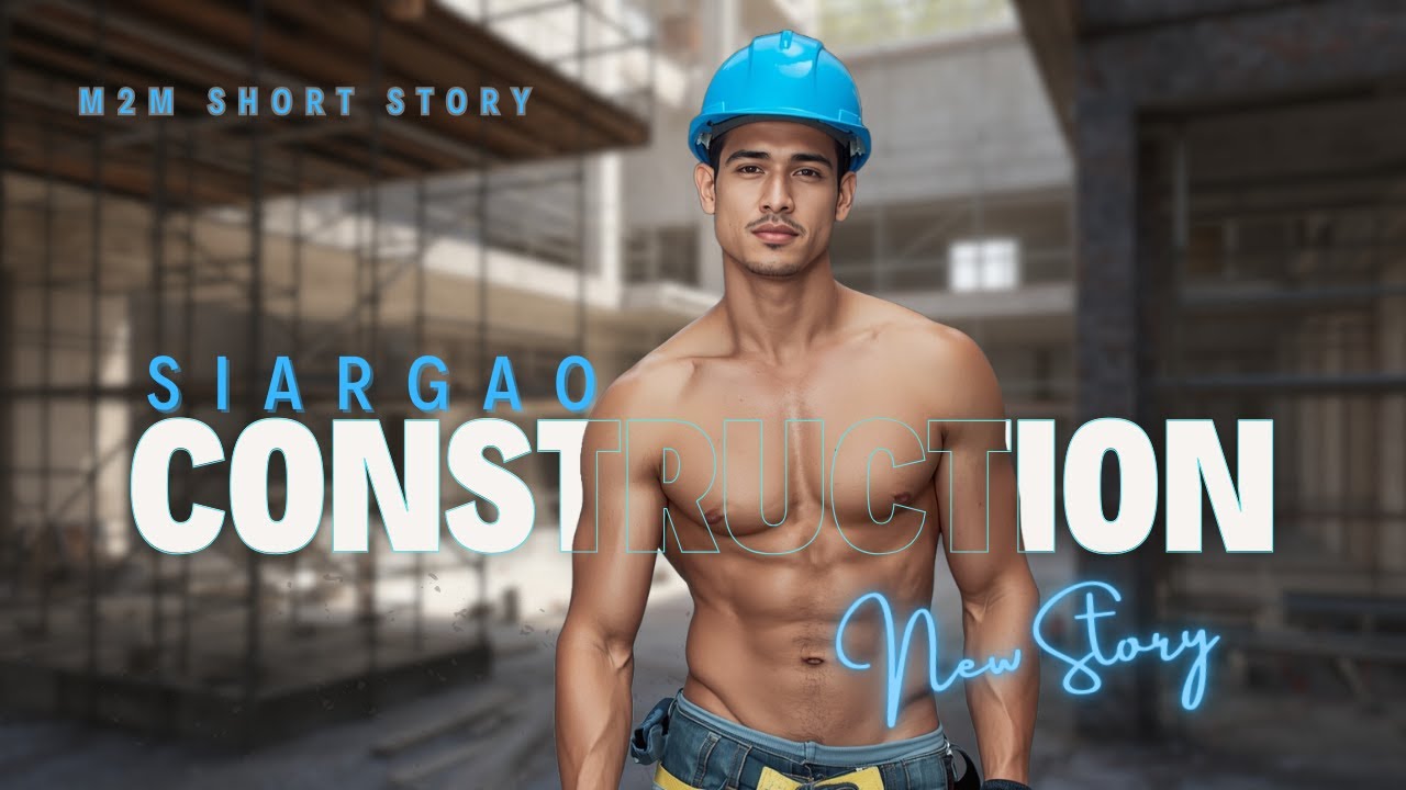Siargao Construction | M2M Short Story