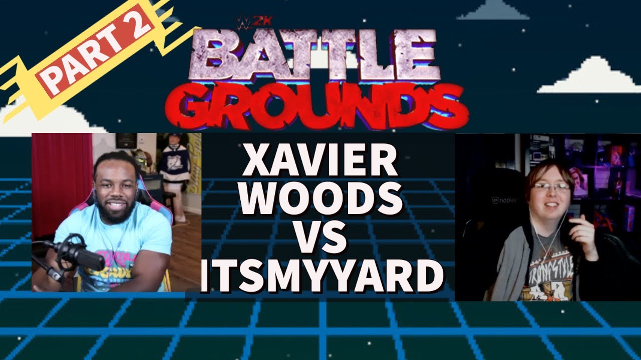 Xavier Woods vs ITSMYYARD Part 2 - STEEL CAGE! - WWE 2KBattlegrounds