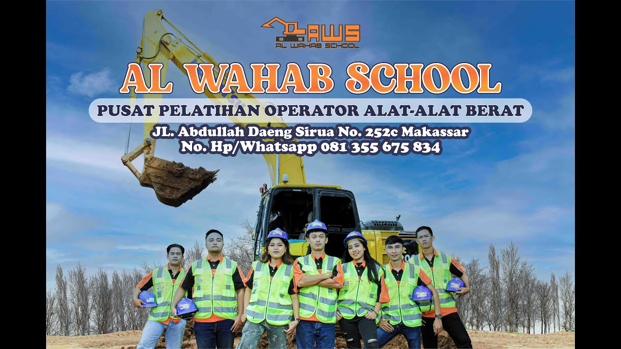 MUDAH, CEPAT, TERPERCAYA! SERTIFIKASI OPERATOR | AL WAHAB SCHOOL - PUSAT PELATIHAN ALAT-ALAT BERAT