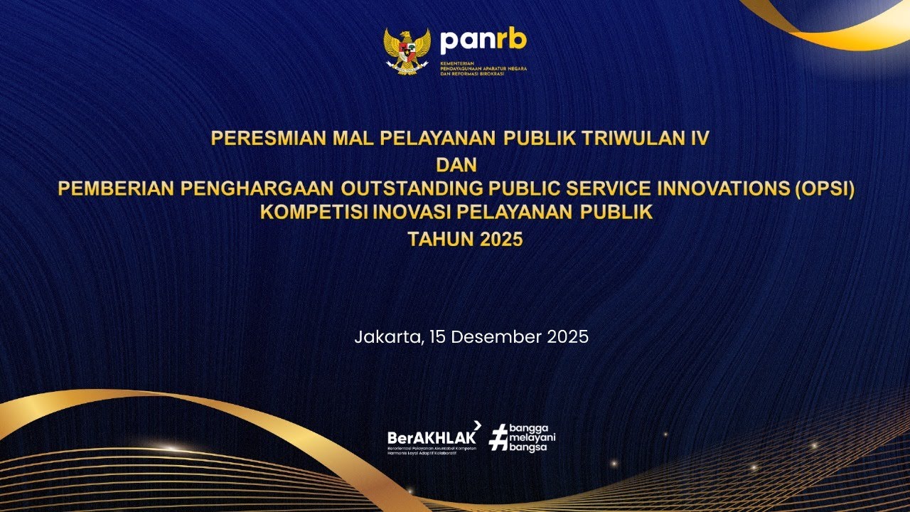 [LIVE] Peresmian Mal Pelayanan Publik TW IV & Penghargaan OPSI KIPP Tahun 2025