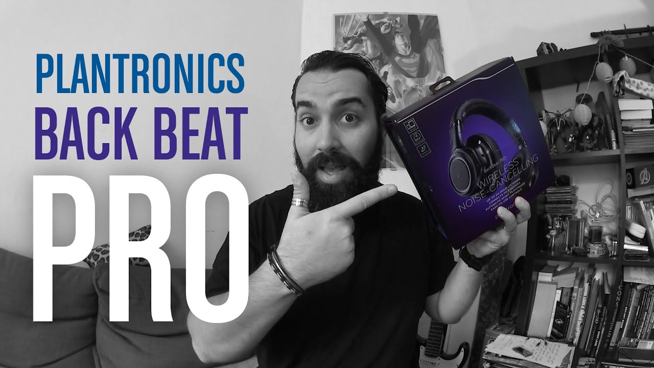 [Unboxing] Casque Bluetooth Plantronics BackBeat Pro
