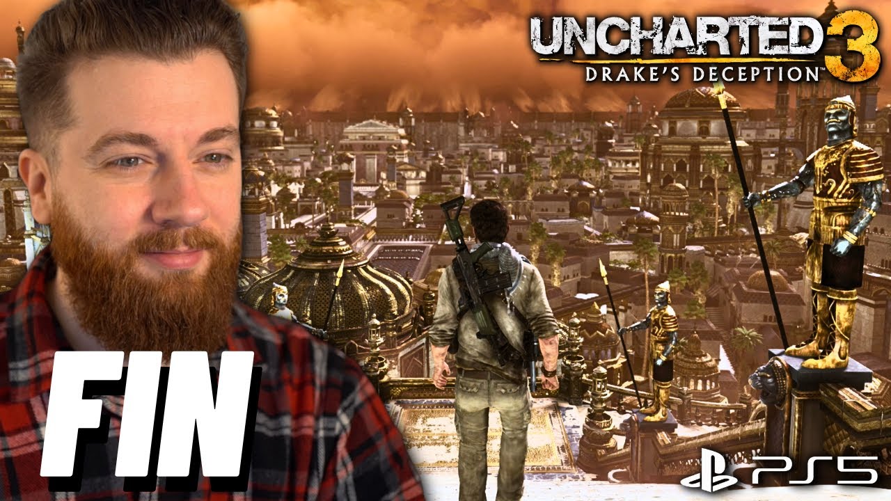 UNCHARTED 3 LET'S PLAY FR #FIN : C'ÉTAIT INCROYABLE 😱 (JEU COMPLET)