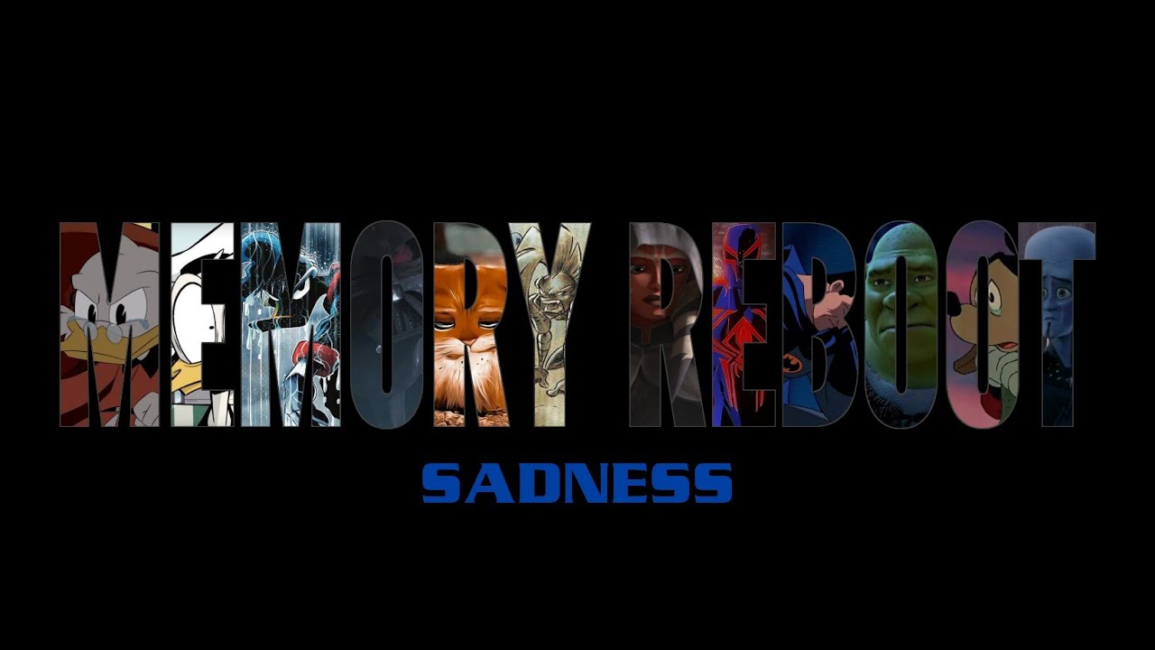 Sadness | Memory Reboot - Edit