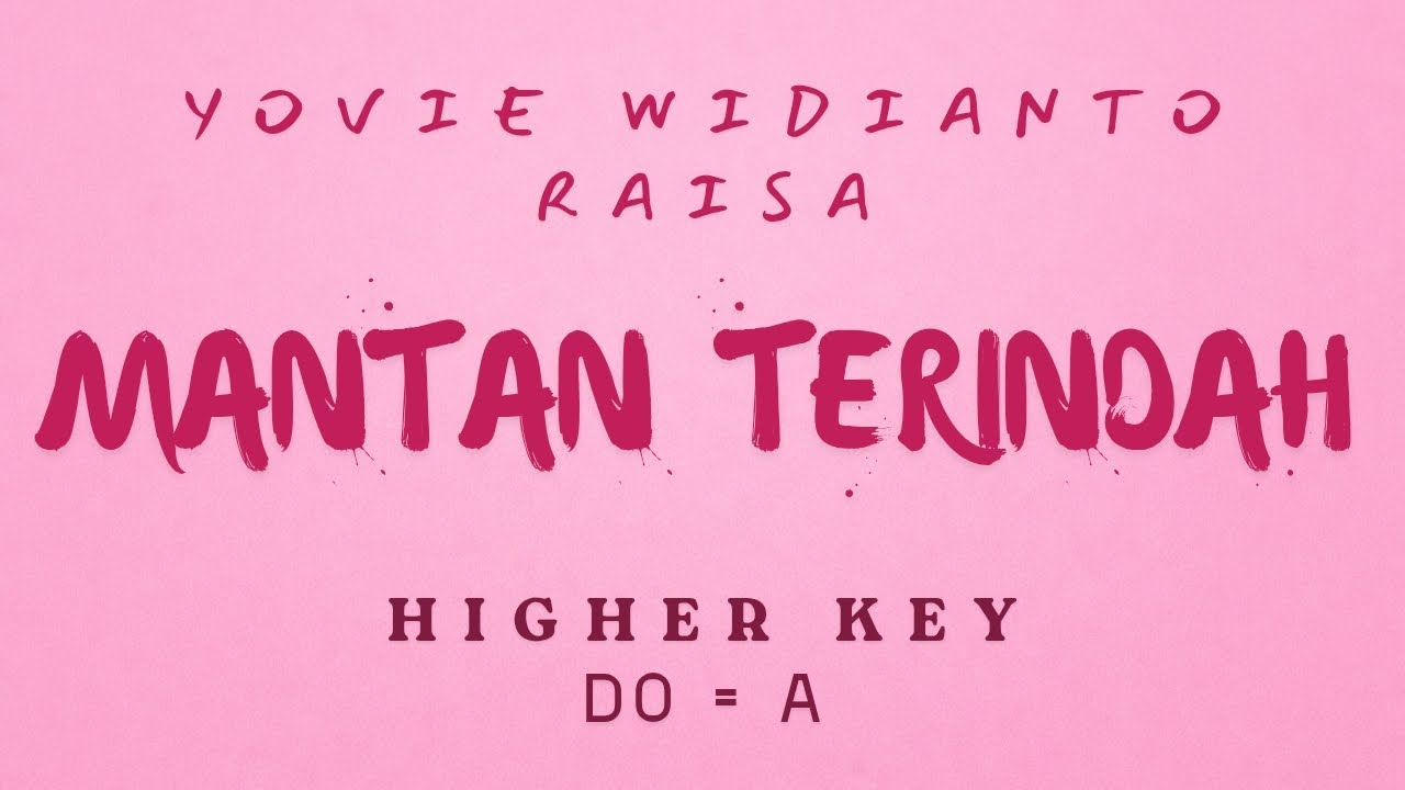 Yovie Widianto, Raisa - Mantan Terindah [ KARAOKE INSTRUMENTAL MUSIC - FEMALE / HIGHER KEY ]