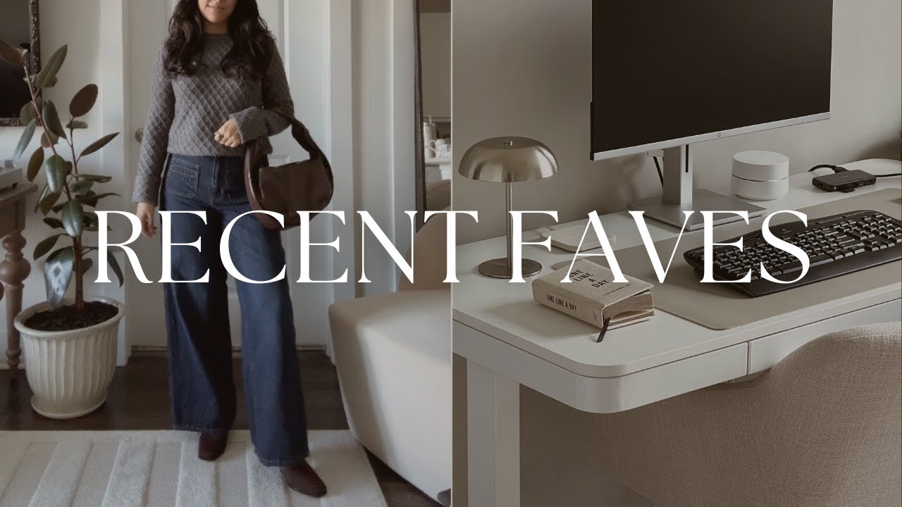 RECENT FAVORITES | NEW DESK SETUP, MY FAVORITE JEANS, SHARK FLEXSTYLE, GIFT IDEAS + MORE!