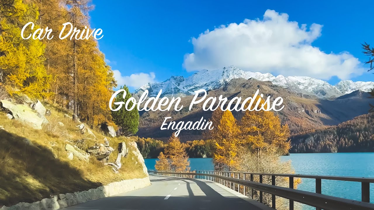 Car Drive 4K - Autumn Paradise on Earth: Engadin’s Breathtaking Beauty (Maloja-St. Moritz-Samedan)