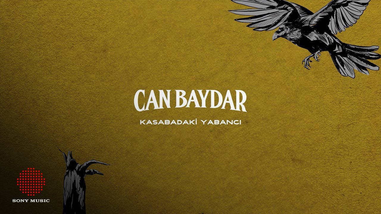 Can Baydar - Kasabadaki Yabancı (Lyric Video)
