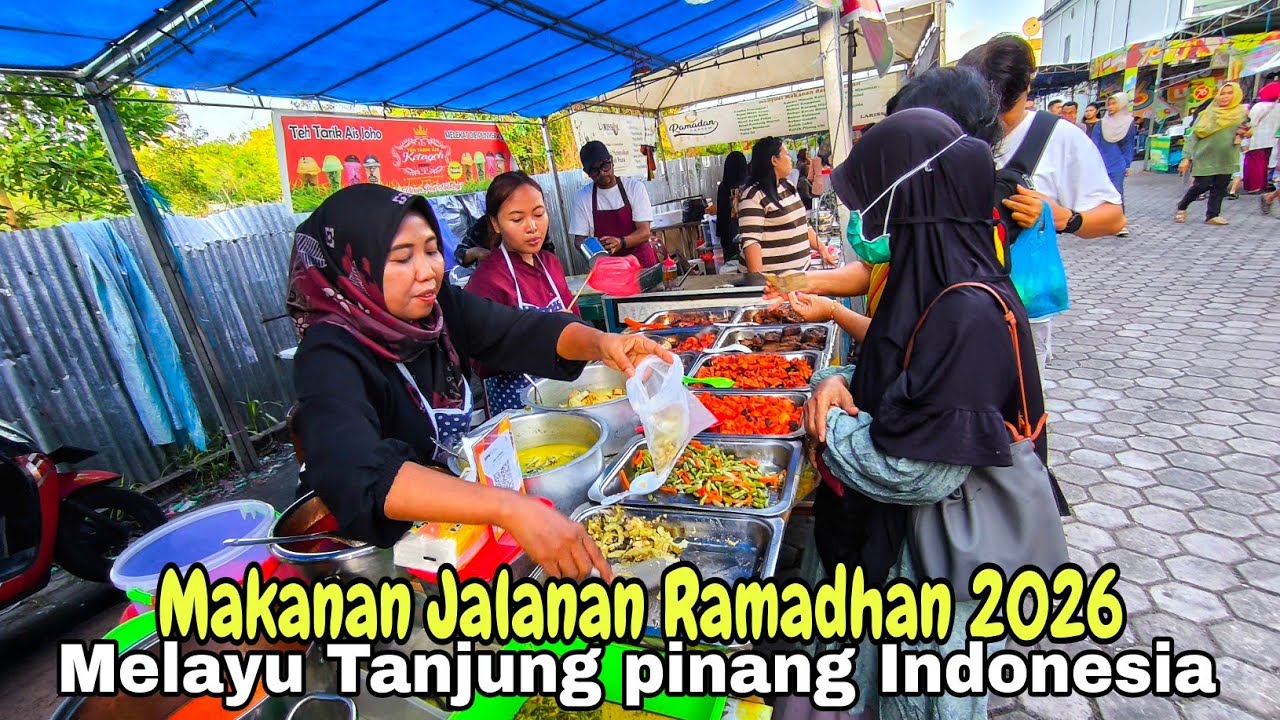 Bazaar Ramadhan 2026 Puasa ke 22 | Makanan Jalanan Tanjung Pinang Indonesia | Tur Jalan Kaki 