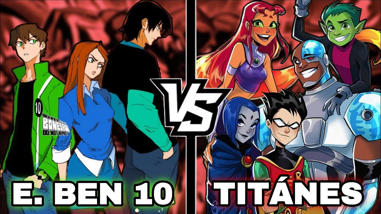 BEN 10 ALIEN FORCE VS JÓVENES TITANES (2000s) - ¿QUIÉN GANA LA BATALLA DEFINITIVA?
