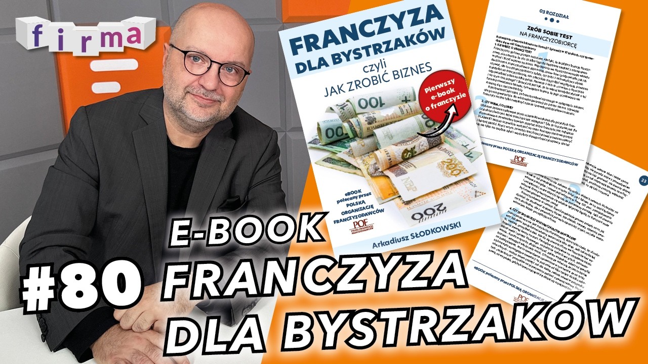 Franczyza dla Bystrzak&oacute;w - pierwszy eBook o franczyzie #80