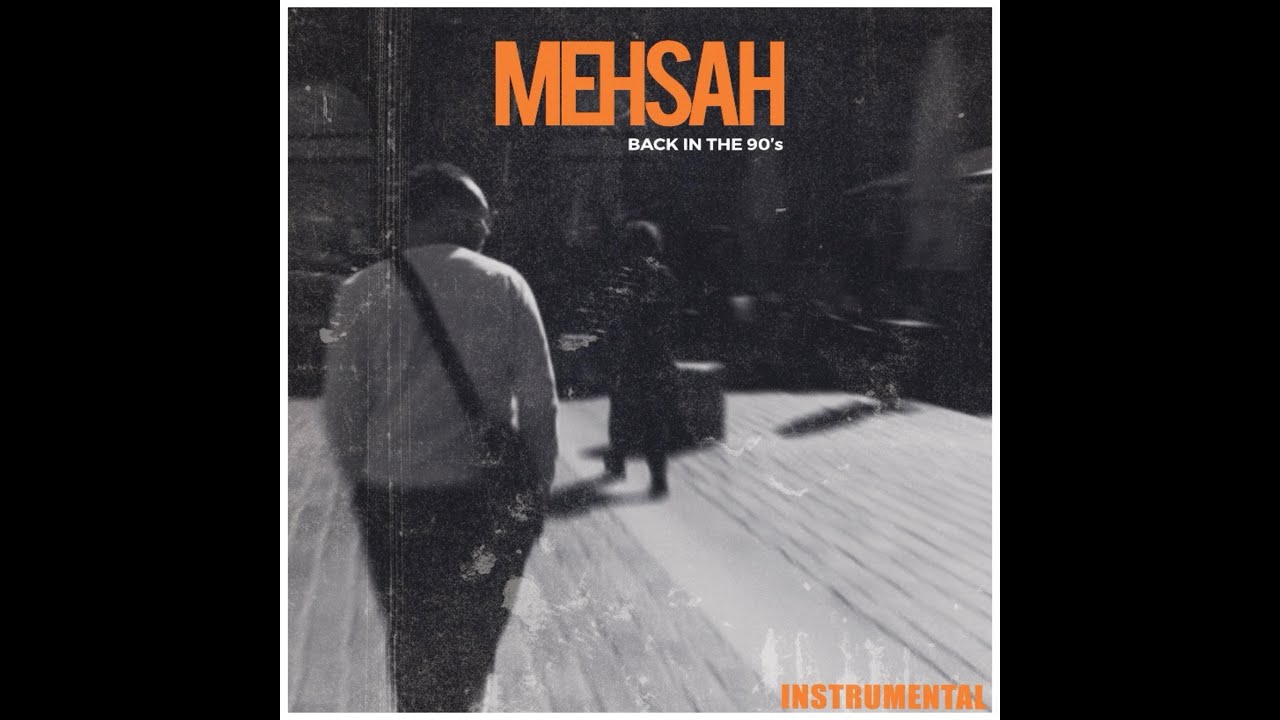 Mehsah - Back in the 90's ( Instrumental - Boom bap - Viny - old school )