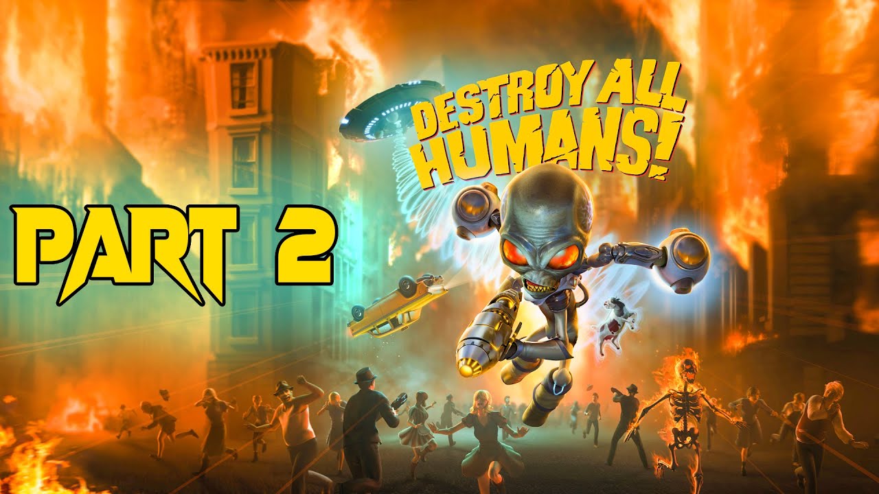 DESTROY ALL HUMANS REMAKE Walkthrough Part 2