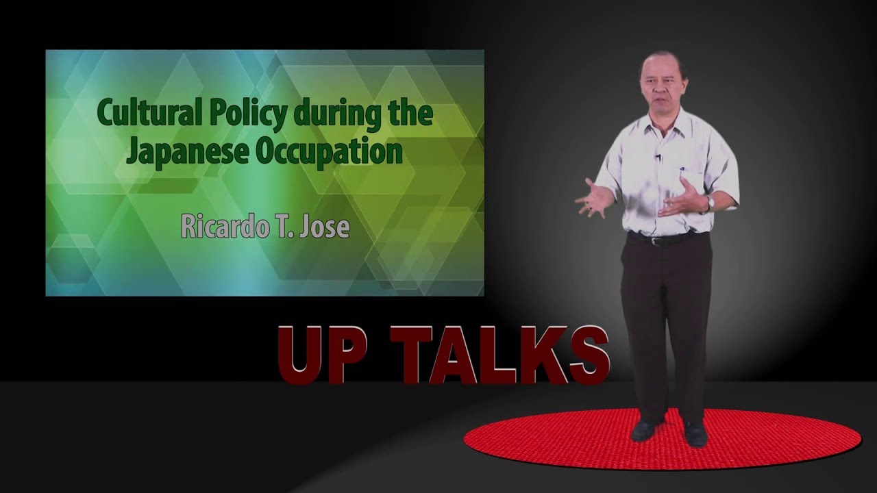 Cultural Policy during the Japanese Occupation | Dr. Ricardo T. Jose