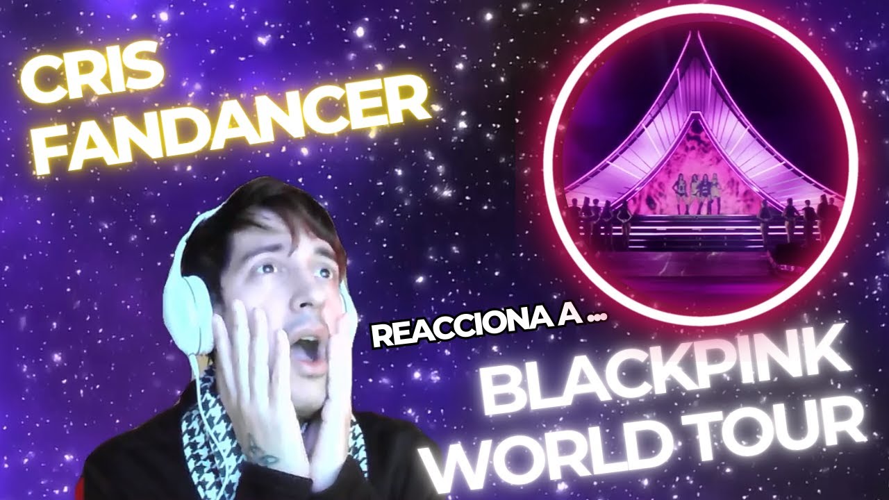 REACCION A BLACKPINK WORLD TOUR (3X1) TEASER