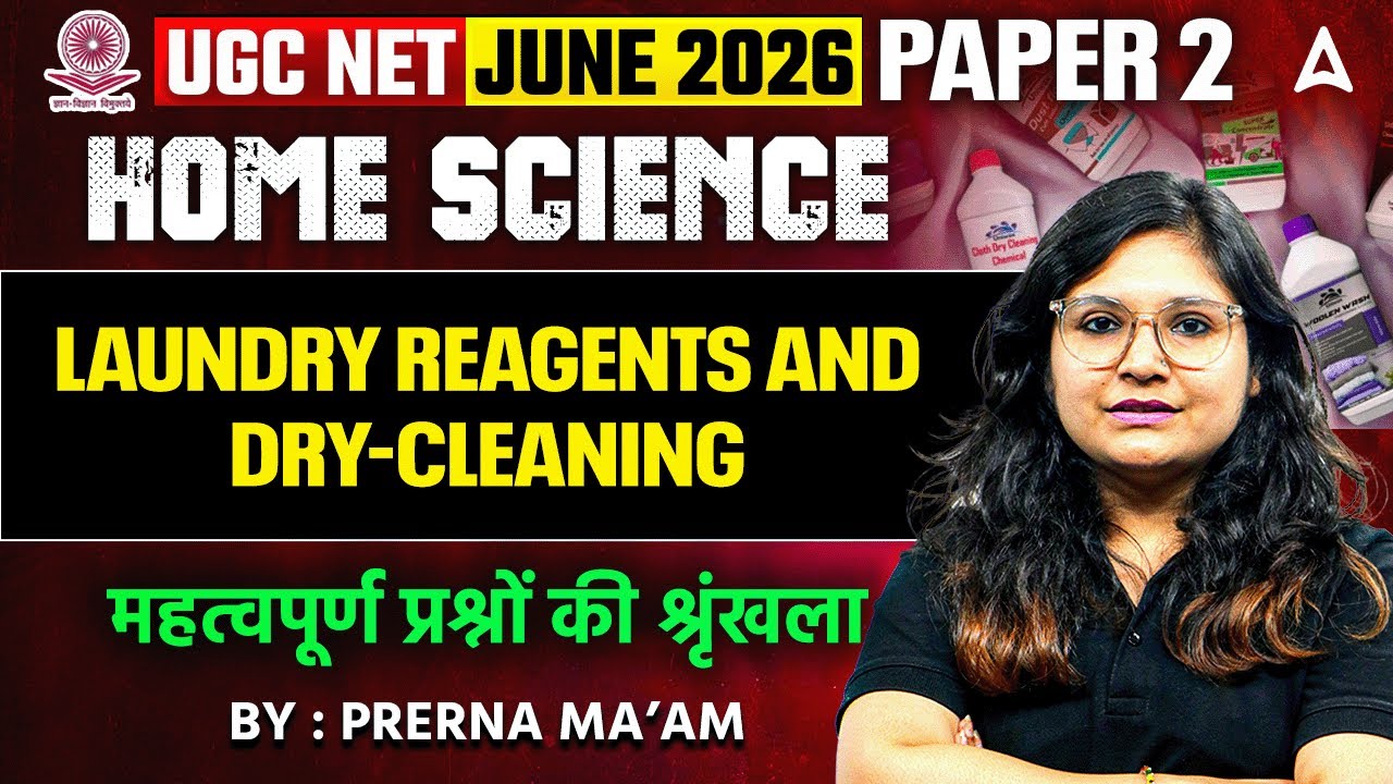 UGC NET Home Science | UGC NET Home Science Laundry Reagents And Dry-Cleaning By Prerna Mam