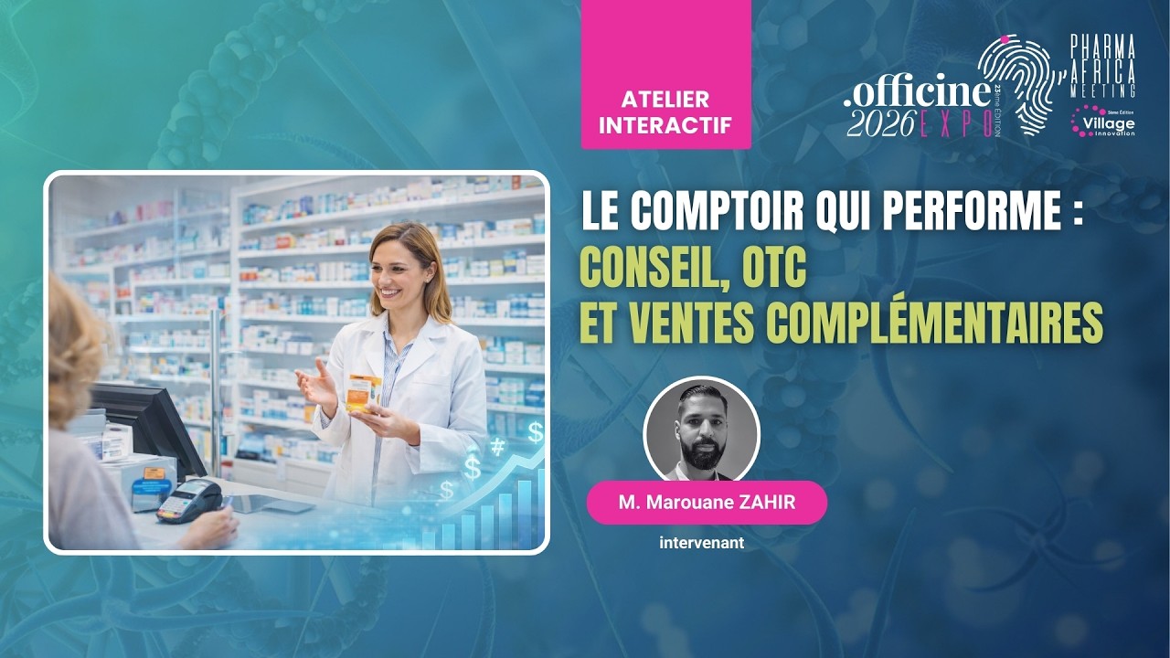 LE COMPTOIR QUI PERFORME : CONSEIL, OTC ET VENTES COMPLÉMENTAIRES | Officine Expo 2026
