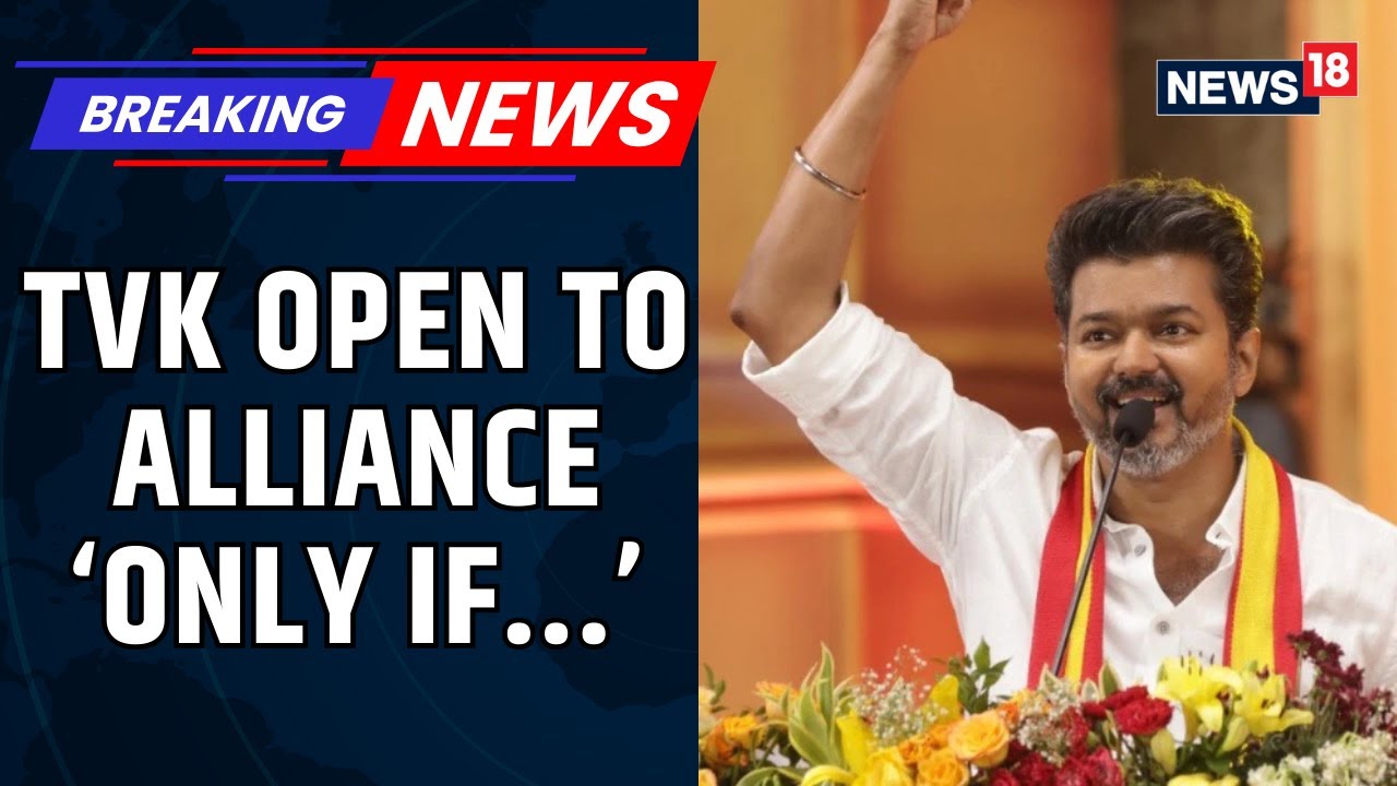 Breaking News: TVK Source Reveals Party Open To Alliance 