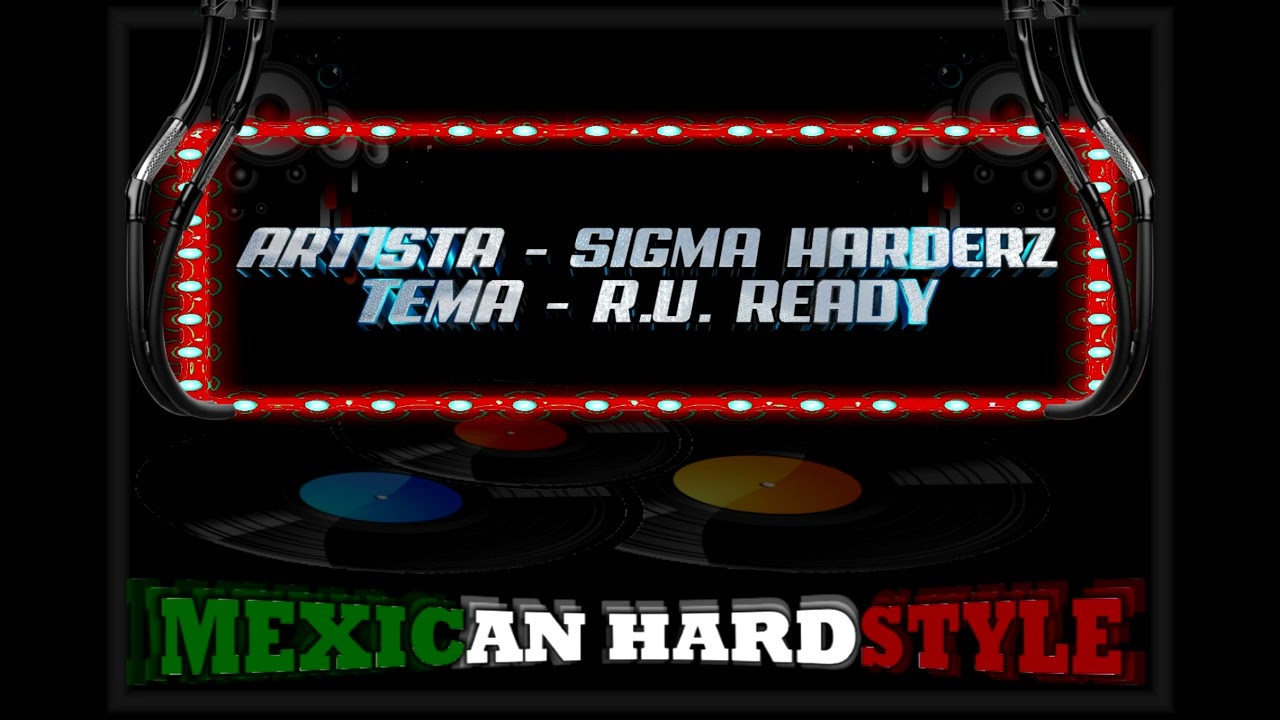 R.U. READY - SIGMA HARDERZ