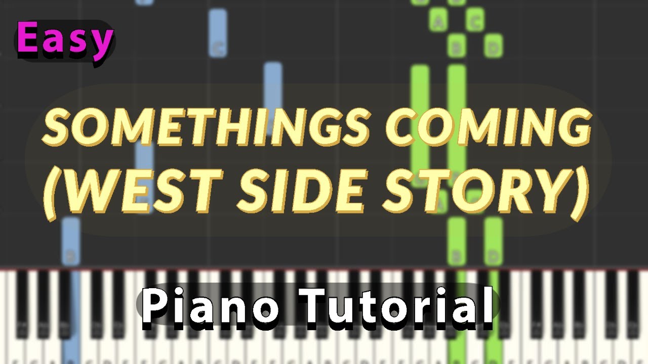 Somethings Coming (West Side Story) - Easy Piano Tutorial