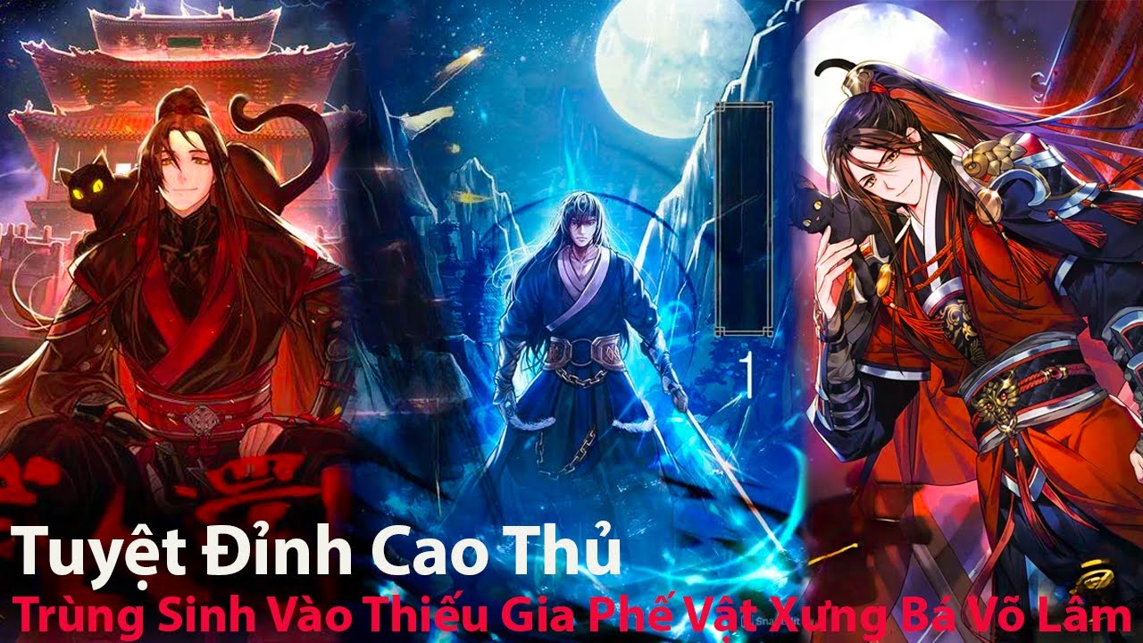 Tuyệt Đỉnh Cao Thủ Trùng Sinh Vào Thiếu Gia Phế Vật Xưng Bá Võ Lâm l Review Truyện Tranh Hay