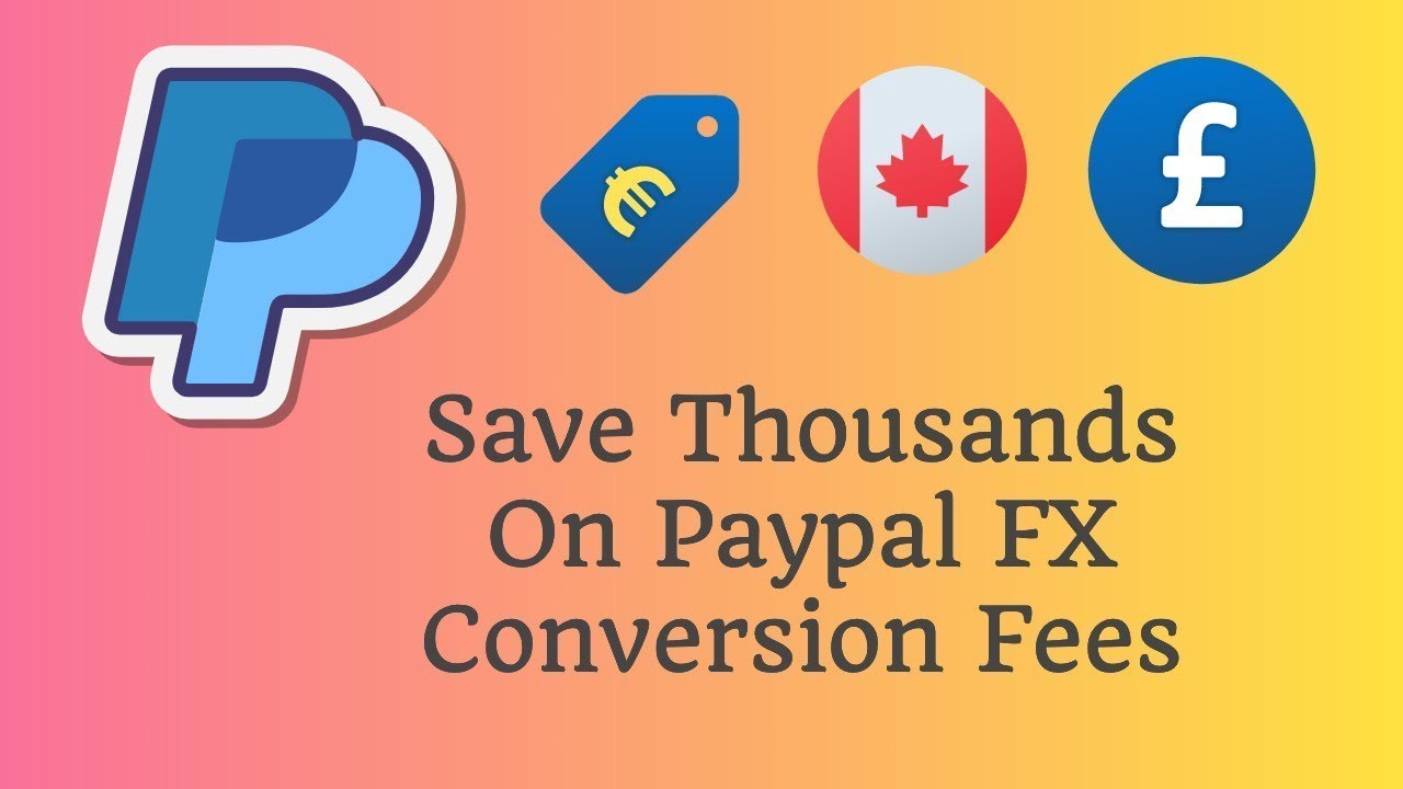 Avoid Paypal's Forced Fx Conversion Fees With This Simple Trick!