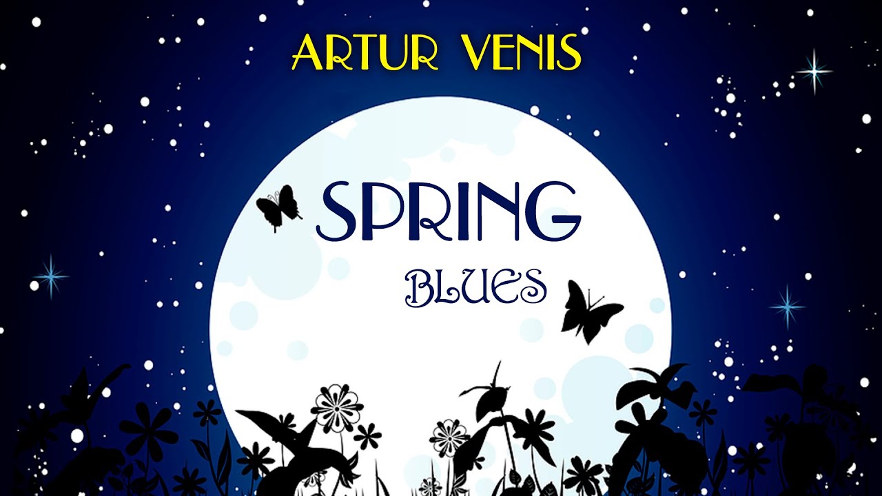 Artur Venis - Spring Blues