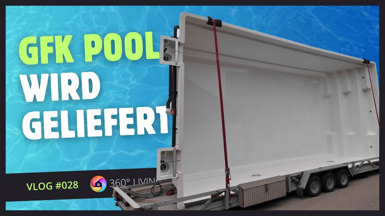 Vlog #028  ---  Lieferung GFK Pool auf dem Anhänger mit Wow-Effekt – So groß ist sie wirklich!