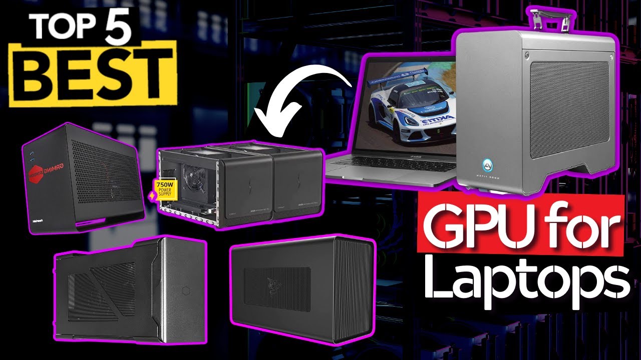 TOP 5 Best External GPU Enclosures for Laptops: Today’s Top Picks