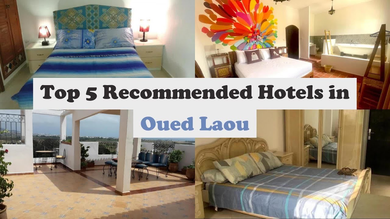 Top 5 Recommended Hotels In Oued Laou | Top 5 Best 3 Star Hotels In Oued Laou