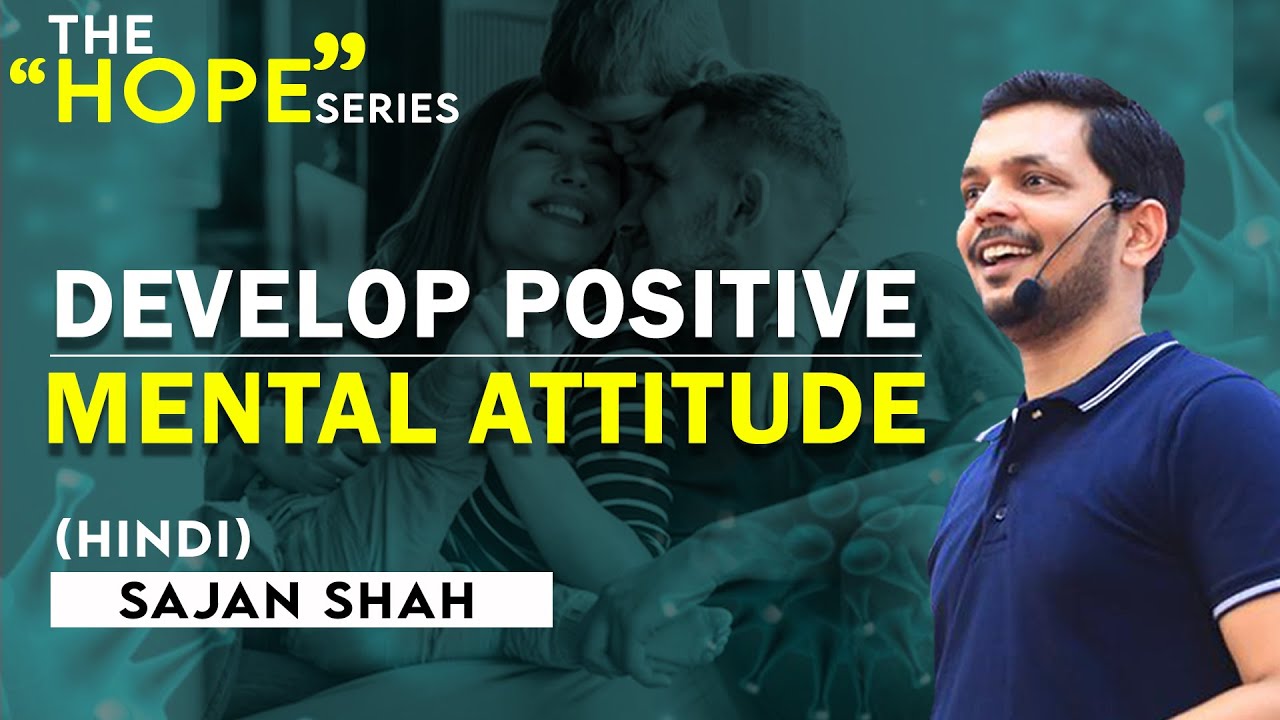 Develop Positive Mental Attitude - Day 1/14 | Bounce back -  Pandemic| Motivation| Hindi| Sajan Shah