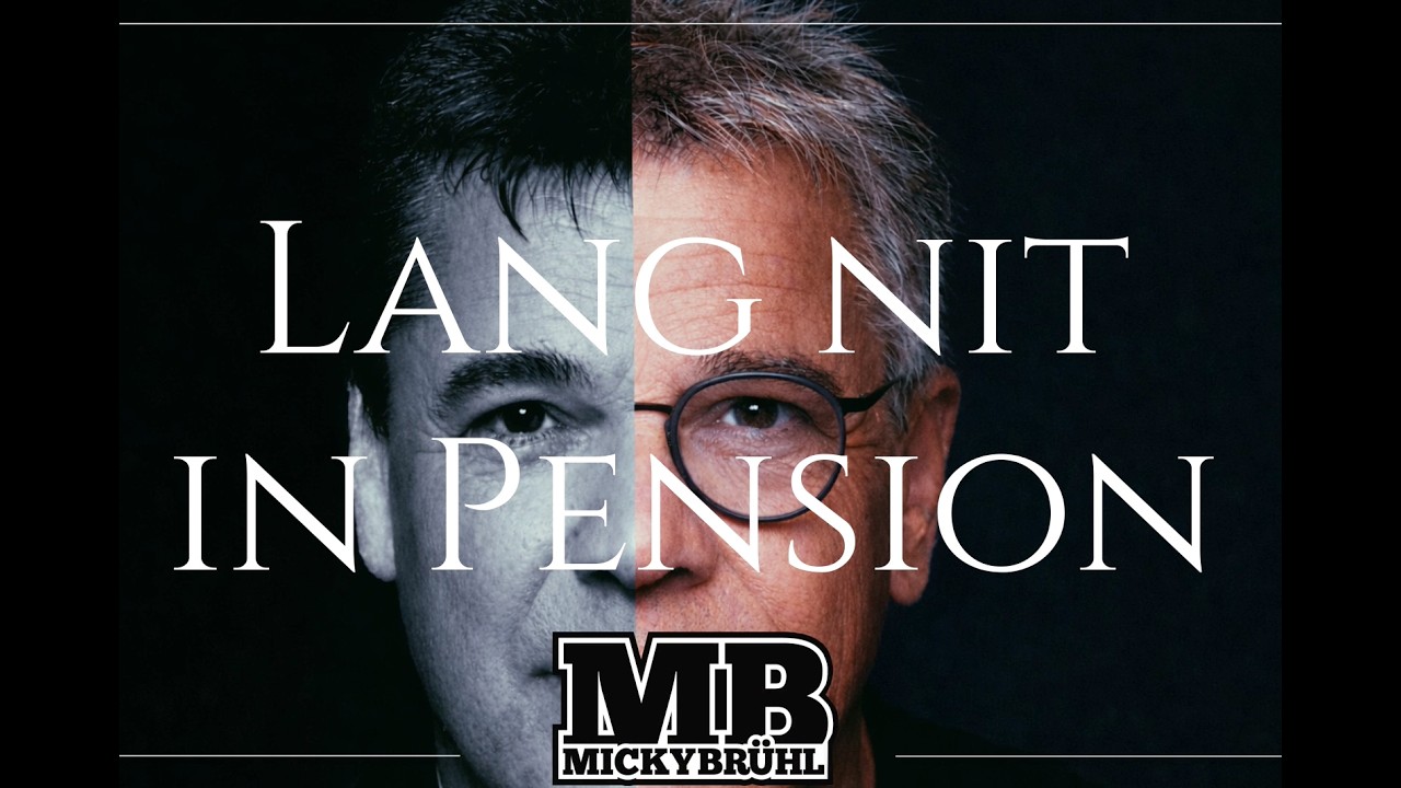 LANG NIT IN PENSION - Micky Brühl