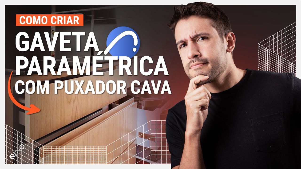 Marcenaria no Archicad: interiores modelando uma gaveta paramétrica com cava