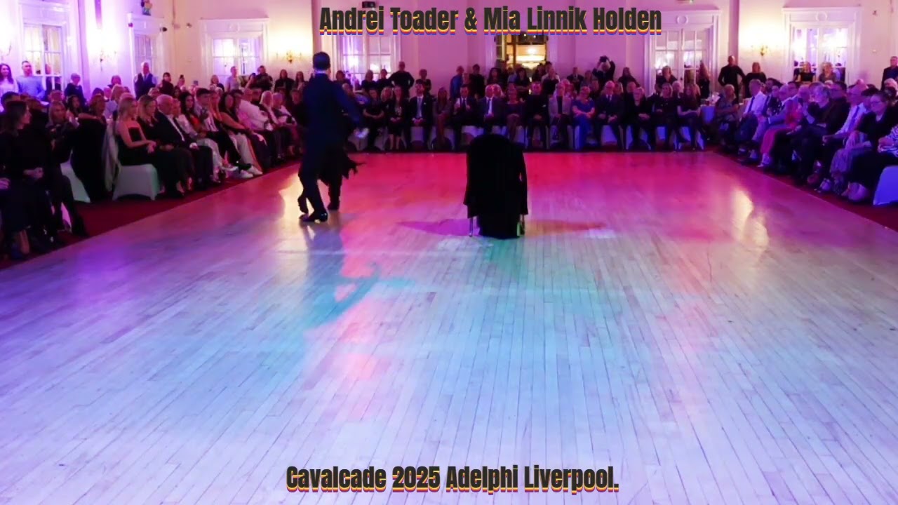 Cavalcade 2025 Andrei Toader & Mia Linnik Holden Tango
