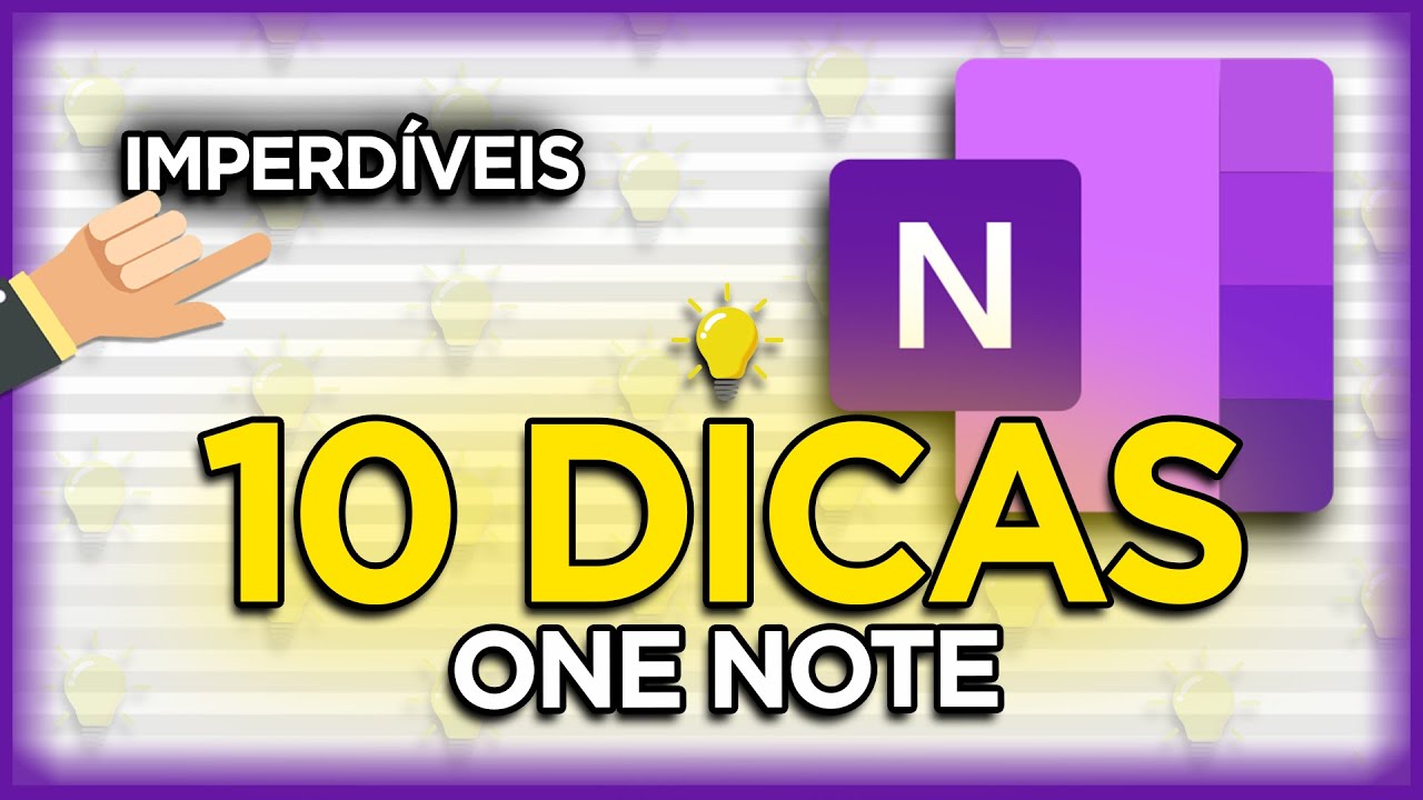 TOP 10 Dicas do ONENOTE - Vers&atilde;o Windows 10 e Vers&atilde;o Office