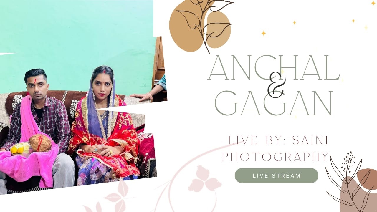 Anchal weds Gagan Live Streaming//Live By:-Saini Photography Kolapur//Mob:-97293-54824