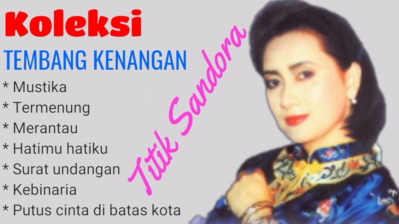 Nostalgia Lagu  Titik Sandora album Kenangan mp3