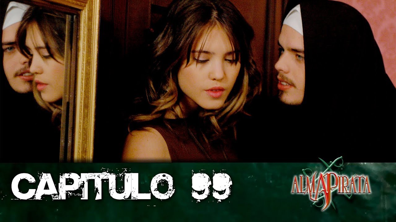 Alma Pirata Capitulo 99