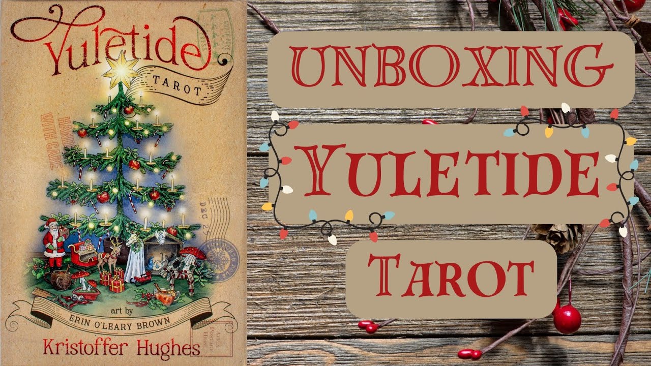 UNBOXING: Yuletide Tarot