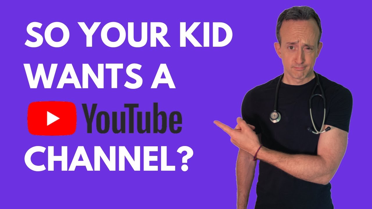 Итак, ваш ребенок хочет канал на YouTube